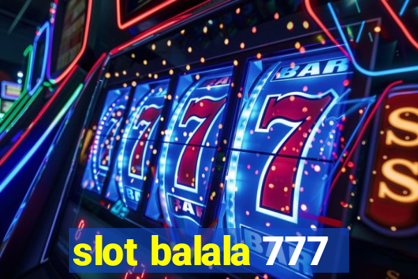 slot balala 777