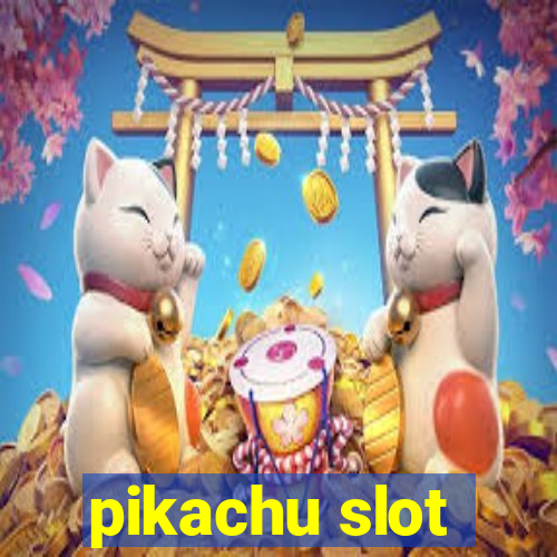 pikachu slot