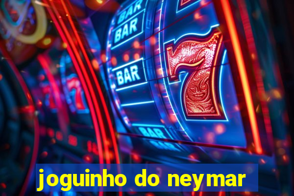 joguinho do neymar