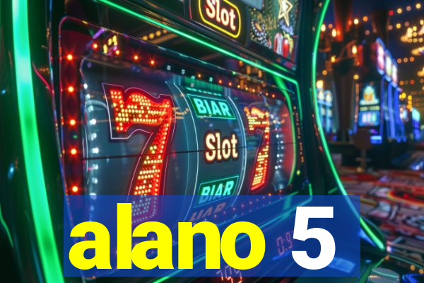 alano 5