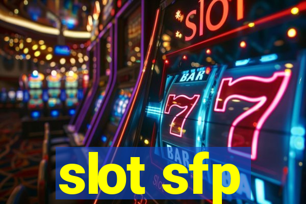 slot sfp