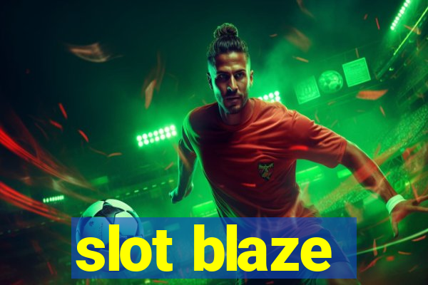 slot blaze