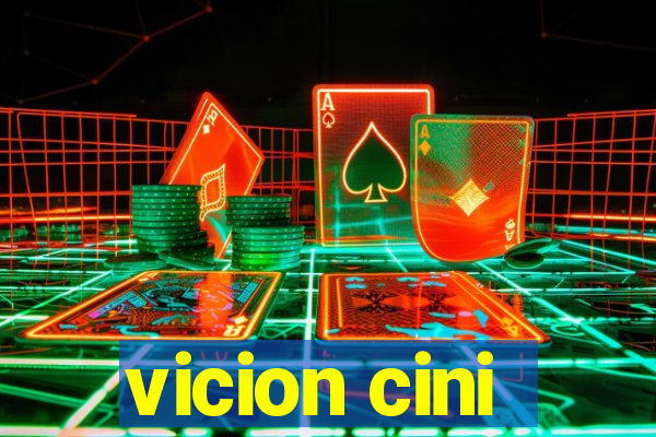 vicion cini