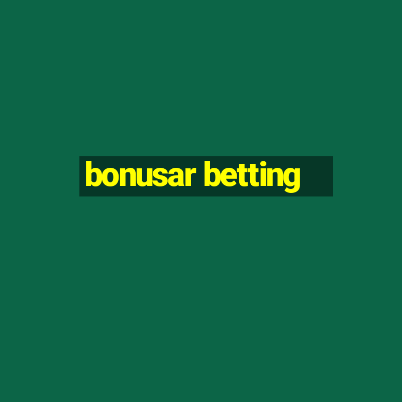 bonusar betting