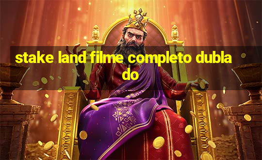 stake land filme completo dublado