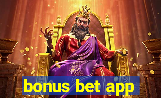 bonus bet app