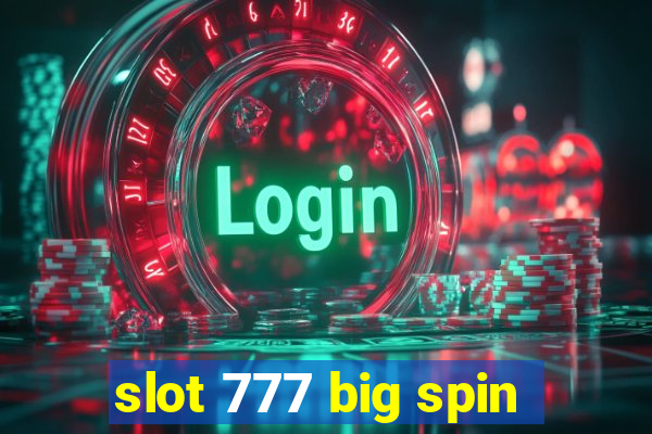 slot 777 big spin