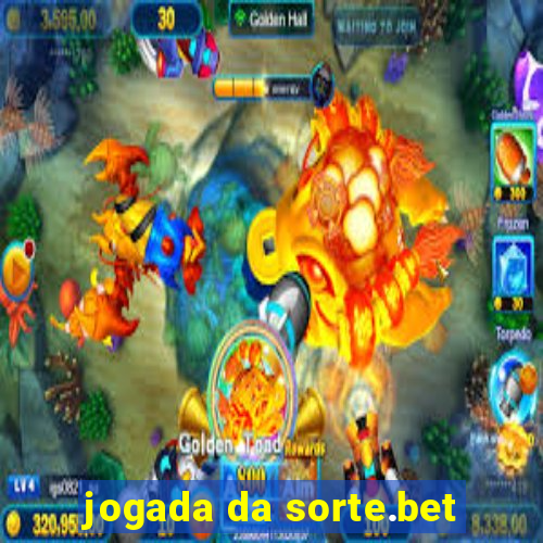 jogada da sorte.bet