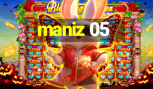 maniz 05