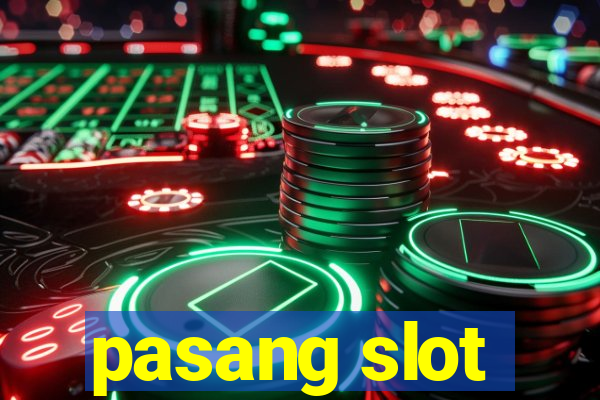 pasang slot