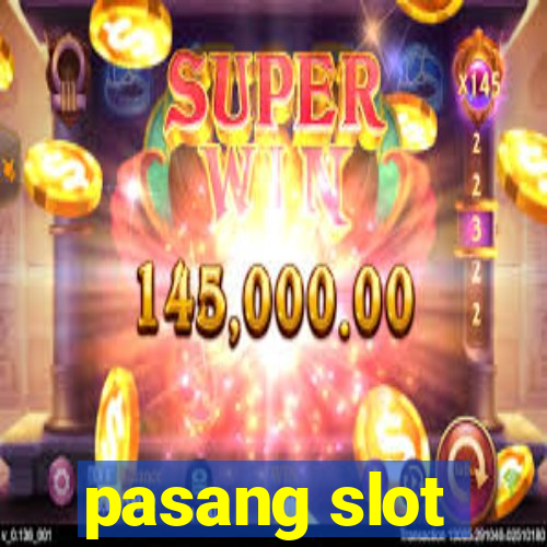 pasang slot