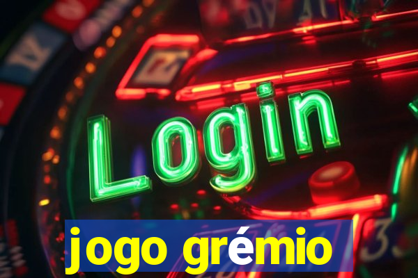 jogo grémio