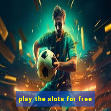 play the slots for free