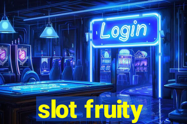 slot fruity