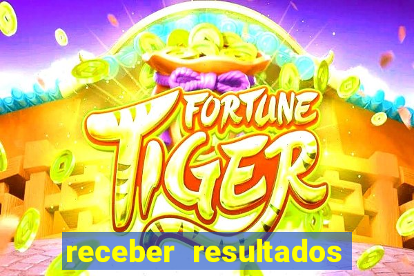 receber resultados de jogos no celular