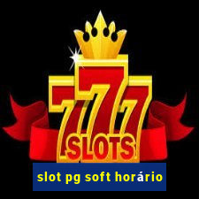 slot pg soft horário