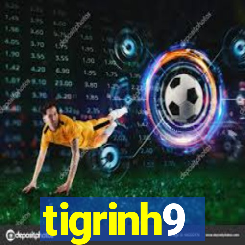 tigrinh9