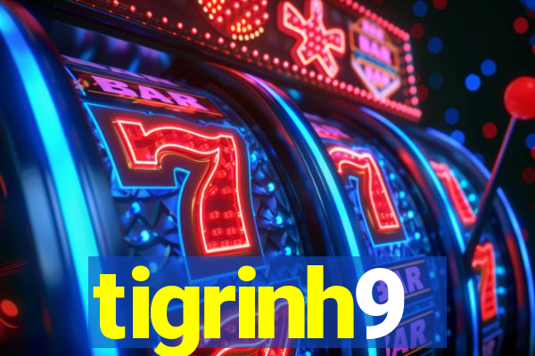 tigrinh9