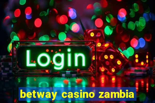 betway casino zambia