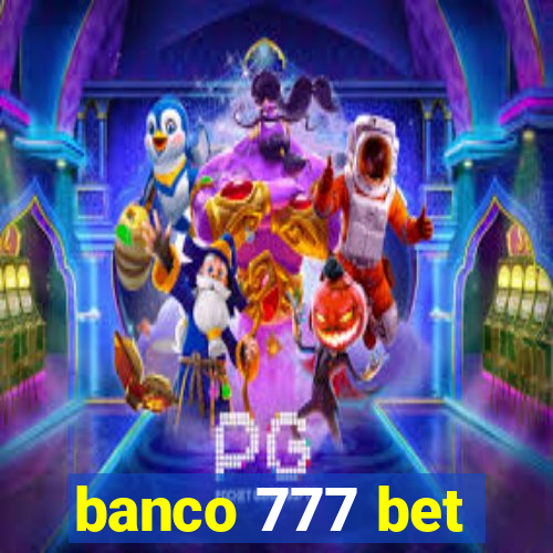 banco 777 bet