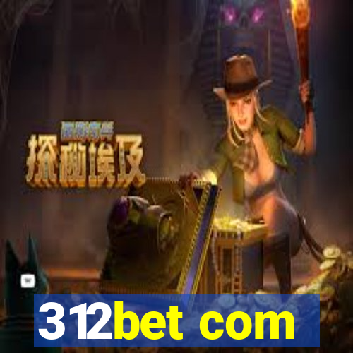 312bet com