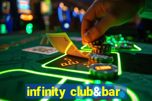 infinity club&bar