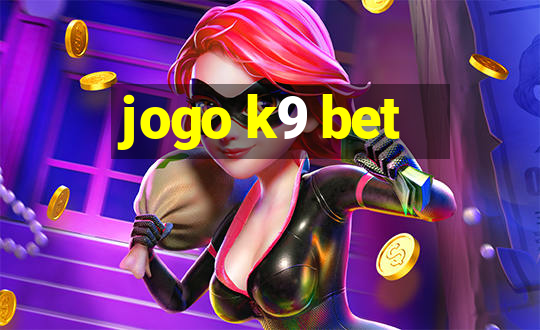 jogo k9 bet