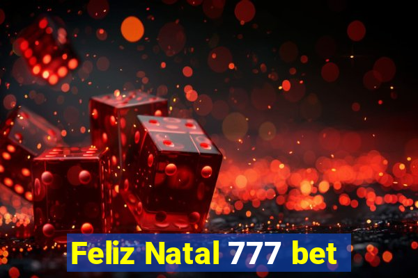 Feliz Natal 777 bet