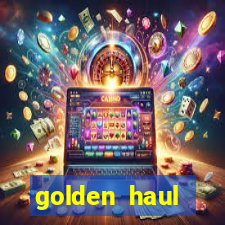 golden haul infinity reels slot free