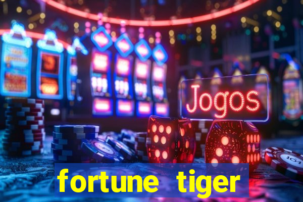 fortune tiger depósito de 5 reais