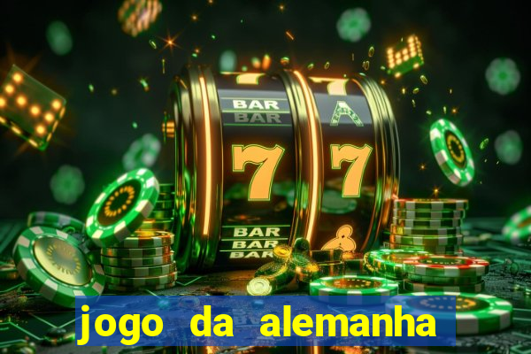 jogo da alemanha ao vivo