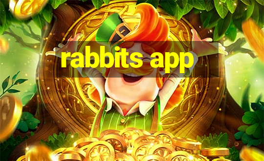 rabbits app