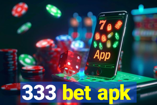 333 bet apk