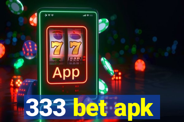 333 bet apk