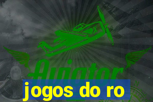 jogos do ro