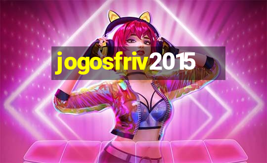 jogosfriv2015