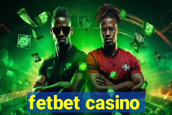 fetbet casino