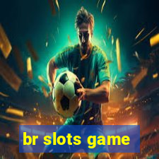 br slots game