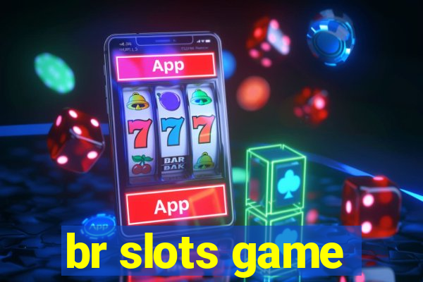 br slots game