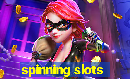 spinning slots