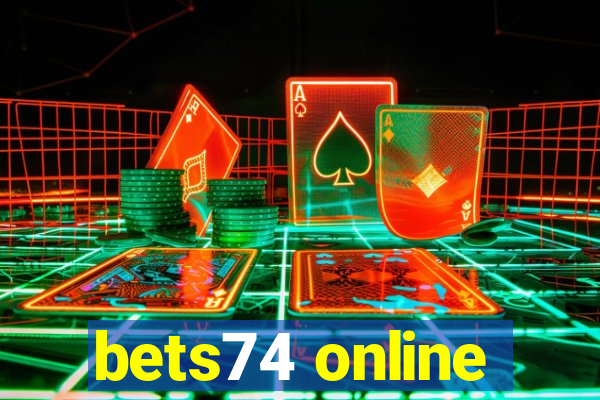 bets74 online