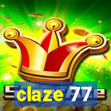 claze 77