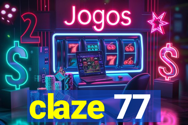 claze 77