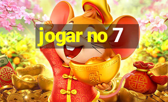 jogar no 7