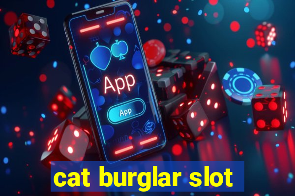 cat burglar slot