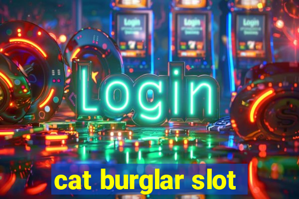 cat burglar slot