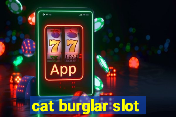 cat burglar slot