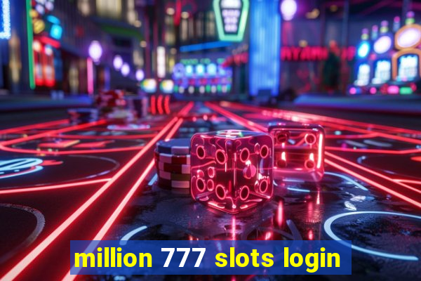 million 777 slots login