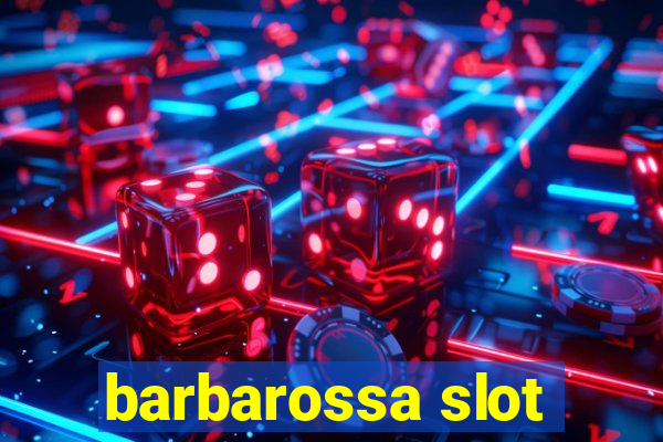 barbarossa slot