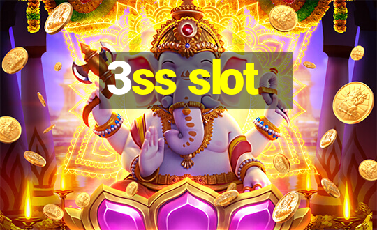 3ss slot